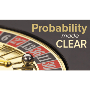 What Are the Chances ? Probability Made Clear