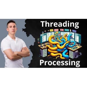 Complete Guide to Python Multithreading and Multiprocessing