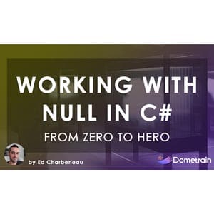 From Zero to Hero: Working with Null in C#
