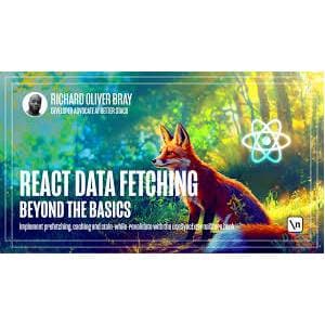 Newline – React Data Fetching: Beyond the Basics