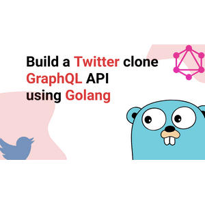 EQuimper – Build a Twitter clone GraphQL API using Golang